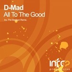 cover: D Mad - All To The Good