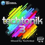 cover: Technikal|Various - Techtonik 3 (mixed by Technikal) (unmixed tracks)