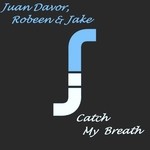 cover: Davor, Juan|Robeen & Jake Davor - Catch My Breath