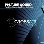 cover: Phuture Sound - Frankfurt Nights