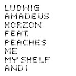 cover: Ludwig Amadeus Horzon|Peaches - Me My Shelf & I