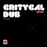 cover: Critycal Dub - Xtreme