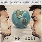 cover: Falsone, Andrea|Gabriel Deville - To The World