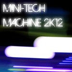 cover: Various - Mini Tech Machine 2K12