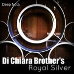 cover: Di Chiara Brothers - Royal Silver