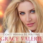 cover: Grace Valerie - Don't Wanna Be Waiting