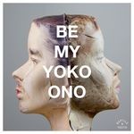 cover: Reptile Youth - Be My Yoko Ono