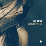 cover: Dj Anna - Seductive EP