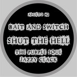 cover: Bait & Switch - Shut The Hell