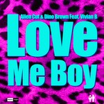 cover: Alien Cut|Dino Brown|Vivian B - Love Me Boy (remixes)