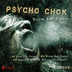 cover: Psycho Chok - Victim And Terror