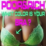 cover: Poor & Rich - What Color Is Your Bra?