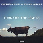 cover: Callea, Vincenzo|William Naraine - Turn Off The Lights