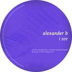 cover: Alexander B - I See