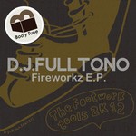 cover: Dj Fulltono - Fireworkz EP