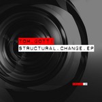 cover: Tom Gotti - Structural Change EP