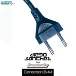 cover: Sanchez, Diego|Kamensky - Conection BM