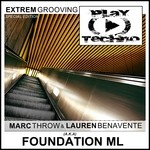 cover: Lauren Benavente|Marc Throw|Foundation Ml - Extrem Grooving