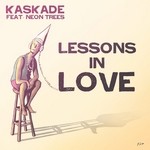 cover: Kaskade|Neon Trees - Lessons In Love