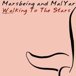 cover: Marsbeing & Malyar - Walking To The Stars