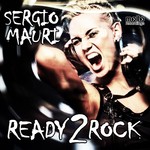 cover: Sergio Mauri - Ready 2 Rock