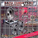 cover: Bass Gangsters - Criminal Bass