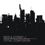 cover: Gymmy J|Mds - Total Confusion