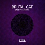 cover: Brutal Cat - Eyes Pigment's