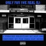 cover: Various Artists - Only For The Real Dj: A Premier Selection Of Hip Hop Inspired By The Boom Bap Sound - Volume 2