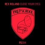 cover: Rex Roland - Close Your Eyes