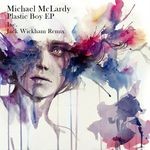 cover: Michael Mclardy - Plastic Boy EP