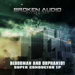 cover: Bloodman|Orphan101 - Super Conductor EP