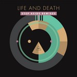 cover: Life & Death - Step Aside Remixes