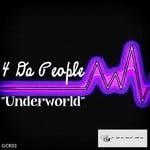 cover: 4 Da People - Underworld