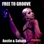 cover: Austin & Sahara - Free To Groove