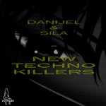 cover: Danijel & Sila - New Techno Killers