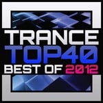 cover: Various - Trance Top 40: Best Of 2012