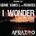 cover: Rowses Feat Amy Fasola|Gione|Rowses|Vaiks L - I Wonder