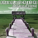 cover: Brain Blast Creators - Stirring Embrace