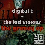 cover: Digital T|The Kid Vicious - The Grimey EP