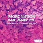 cover: Pacific Nation - Far Away