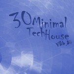 cover: Various - 30 Minimal Tech House Vol 16