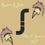 cover: Robeen & Jake - This Is Sparta EP