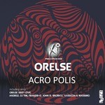 cover: Orelse - Acro Polis (remixes)