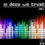 cover: Various - In Deep We Trust Vol 1