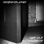 cover: Reqterdrumer - Get Out EP