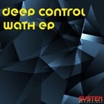 cover: Deep Control - Wath EP