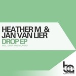 cover: Heather M|Jan Van Lier - Drop EP