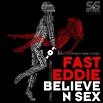 cover: Fast Eddie - Believe N Sex