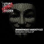 cover: Anonymous Hardstylez - Swedish Style EP